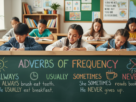 Adverbs of Frequency