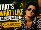 That's what I like - Bruno Mars