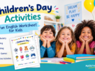 Children’s Day Activities A Fun English Worksheet for Kids